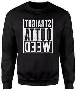 Felpa Unisex "Straight Outta Weed" Felpa invernale Sit-in se
