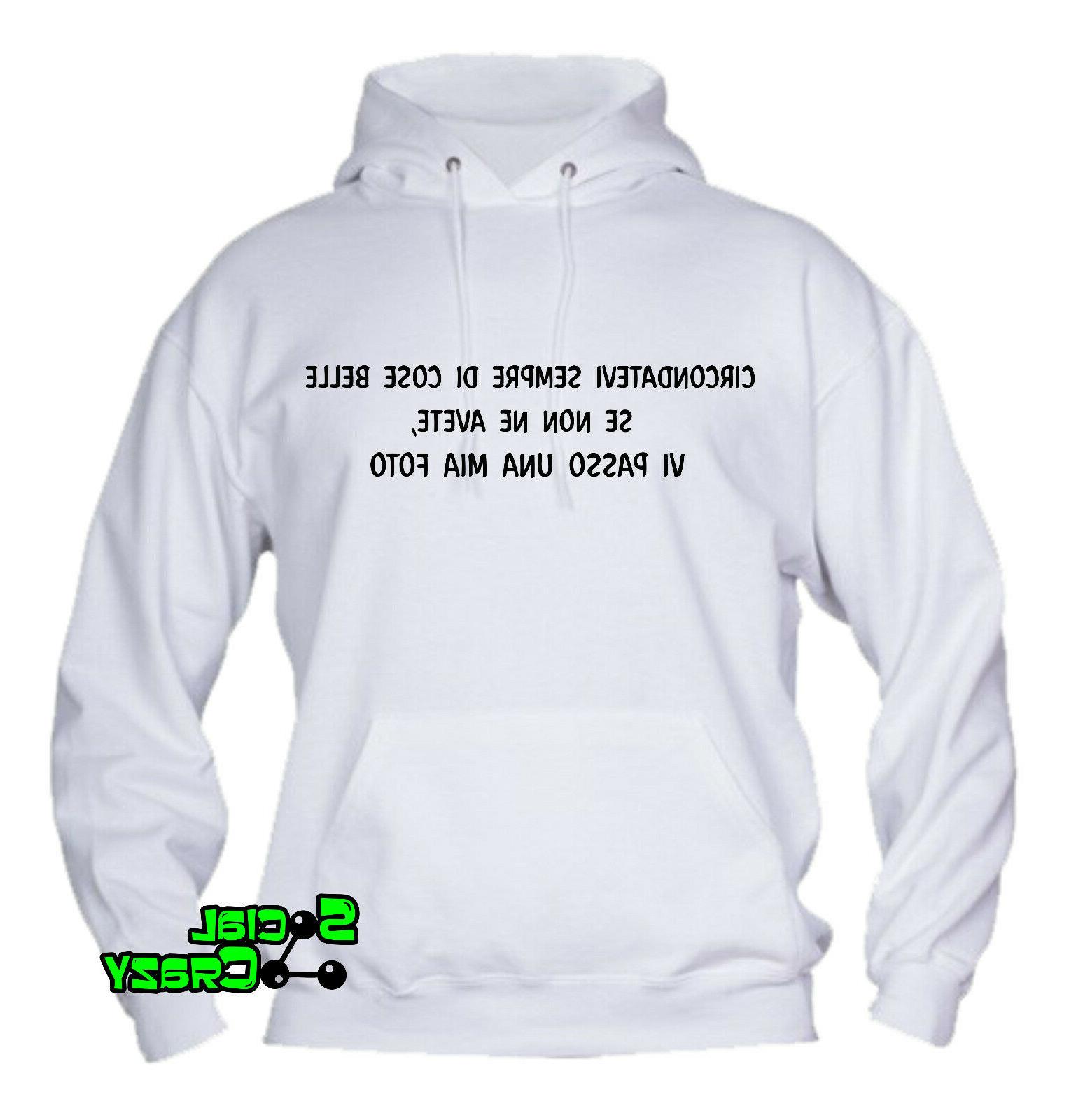 felpa con cappuccio circondatevi sempre di cose